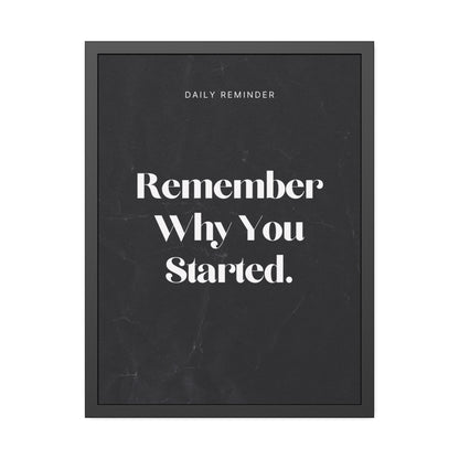 Remember Why You Started