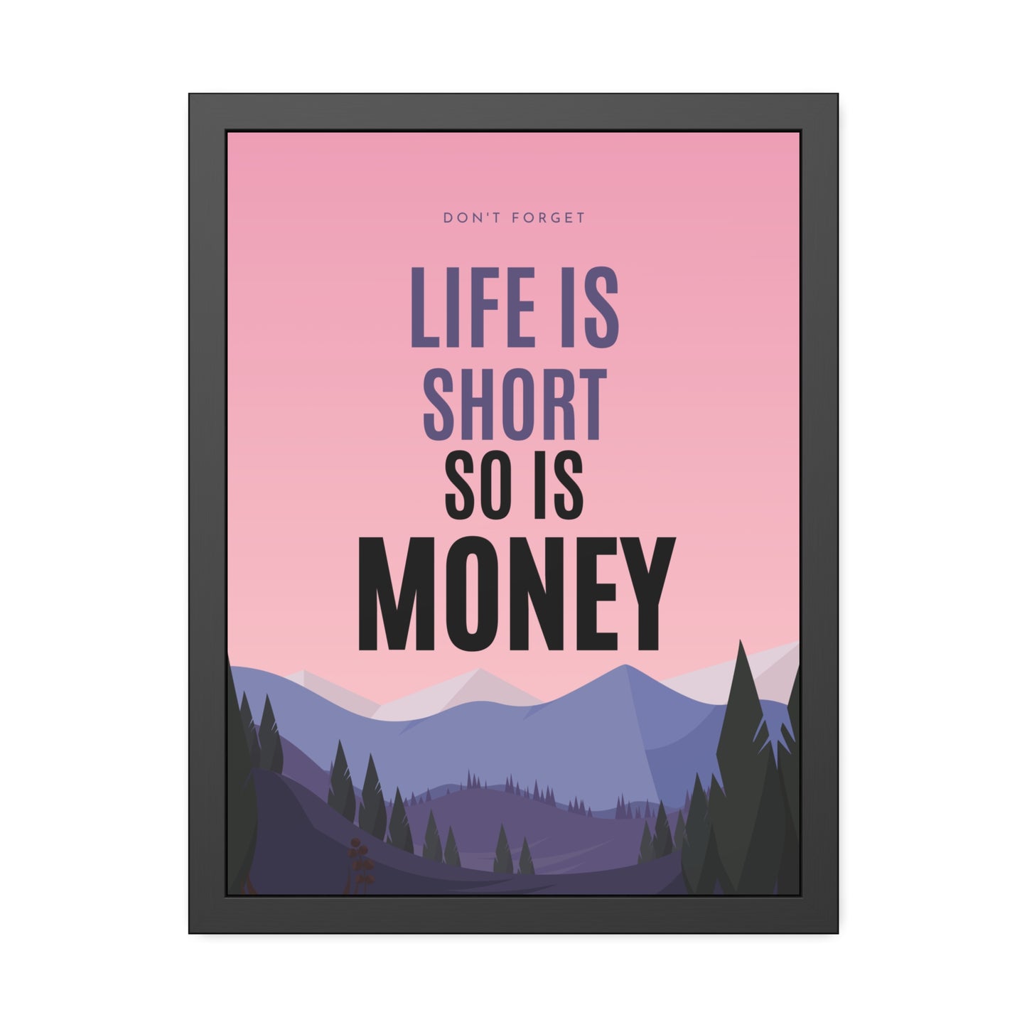 Life is Short