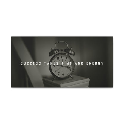 Success Takes Time and Energy