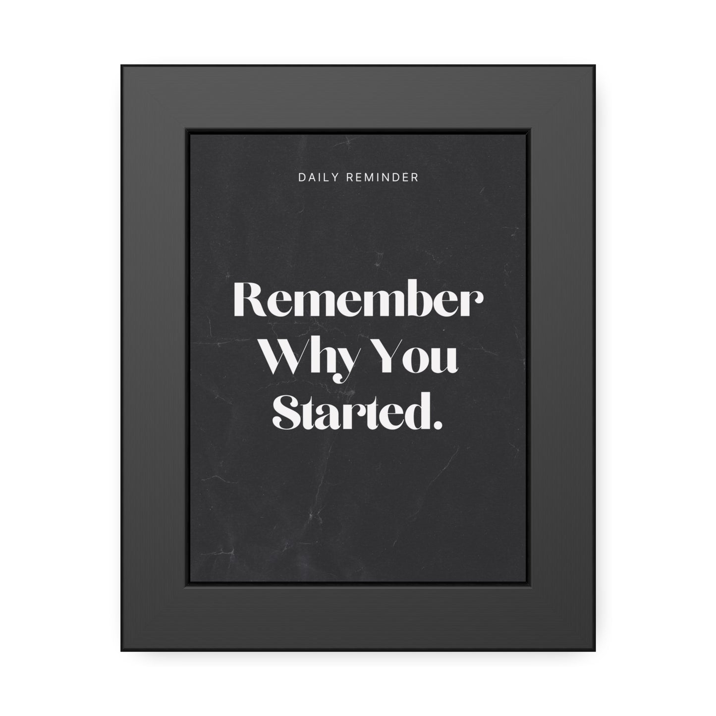 Remember Why You Started