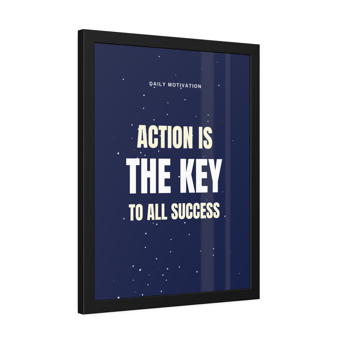 Action is The Key